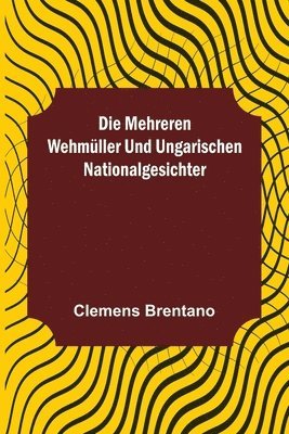 bokomslag mehreren Wehmüller und ungarischen Nationalgesichter