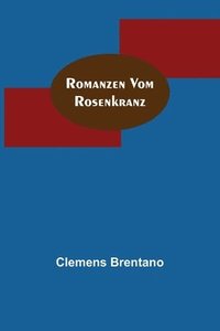 bokomslag Romanzen vom Rosenkranz