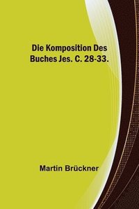 bokomslag Komposition des Buches Jes. c. 28-33.