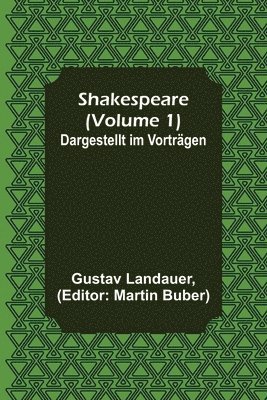 Shakespeare (Volume 1); Dargestellt im Vortragen 1