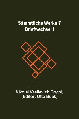 Nikolai Vasilevich Gogol, Otto Buek - Sämmtliche Werke 7, Häftad