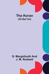 bokomslag The Koran (Al-Qur'an)
