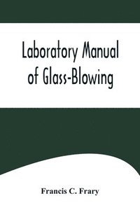 bokomslag Laboratory Manual of Glass-Blowing