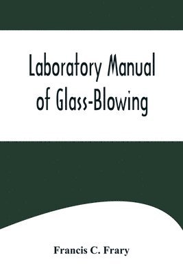 bokomslag Laboratory Manual of Glass-Blowing