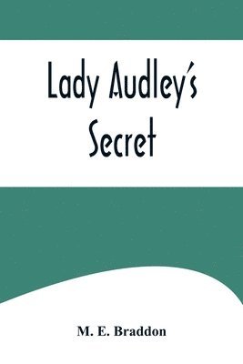 bokomslag Lady Audley's Secret