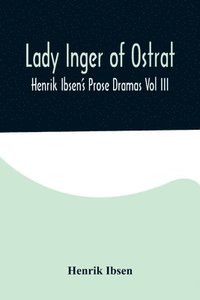 bokomslag Lady Inger of Ostrat