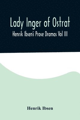 Lady Inger of Ostrat 1