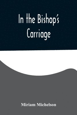 In the Bishop's Carriage 1