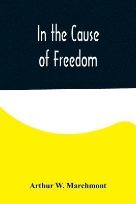 In the Cause of Freedom 1