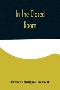 bokomslag In the Closed Room