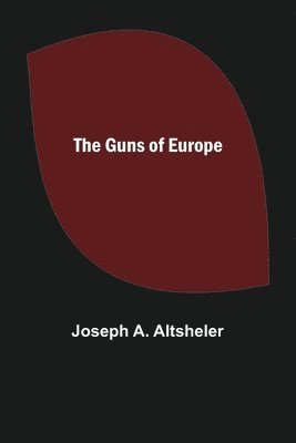 The Guns of Europe 1