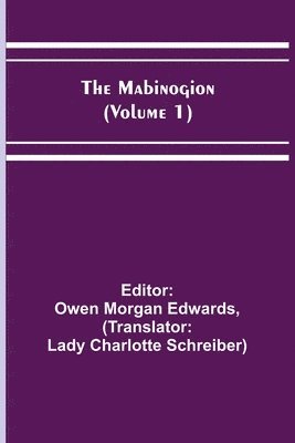 The Mabinogion (Volume 1) 1