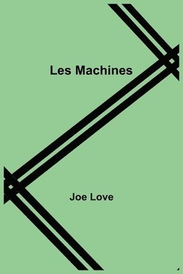 Les Machines 1