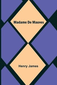 bokomslag Madame De Mauves