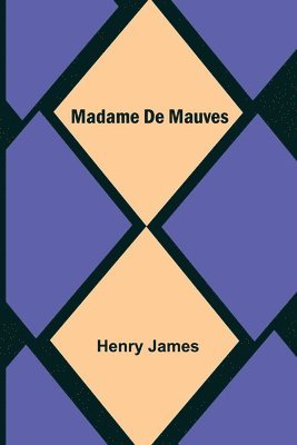 bokomslag Madame De Mauves