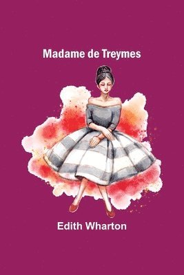 Madame de Treymes 1