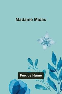 bokomslag Madame Midas