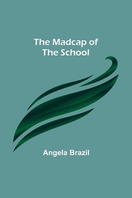 Madcap of the School 1