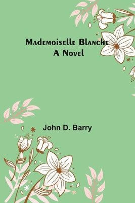 bokomslag Mademoiselle Blanche