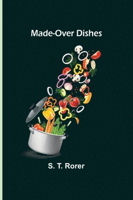 Made-Over Dishes 1