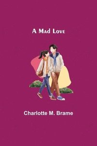 bokomslag A Mad Love