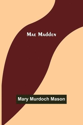 bokomslag Mae Madden