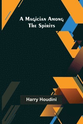 Magician Among the Spirits