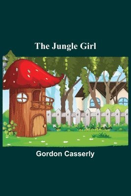 The Jungle Girl 1