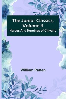 bokomslag Junior Classics, Volume 4