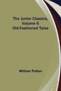 bokomslag Junior Classics, Volume 6