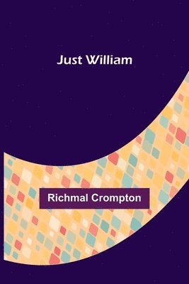 Richmal Crompton - Just William, Häftad