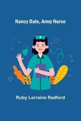 Nancy Dale, Army Nurse 1