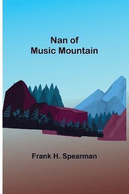 Nan of Music Mountain 1