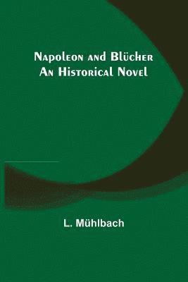 Napoleon and Blcher 1