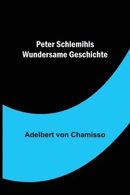 bokomslag Peter Schlemihls wundersame Geschichte