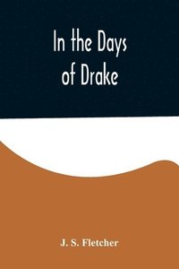 bokomslag In the Days of Drake