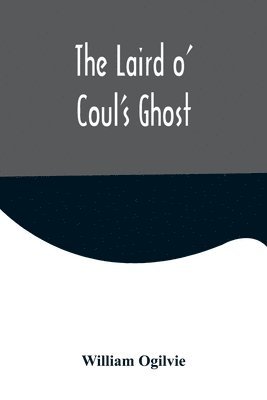 The Laird o' Coul's Ghost 1