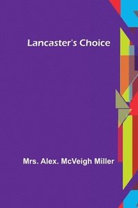 bokomslag Lancaster's Choice