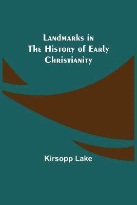 bokomslag Landmarks in the History of Early Christianity