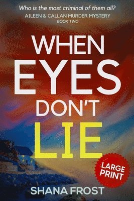 When Eyes Don't Lie 1