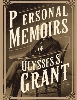 bokomslag Personal Memoirs of Ulysses S. Grant