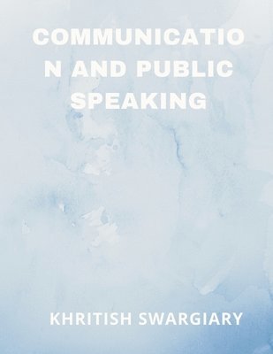 Communication and Public Speaking 1