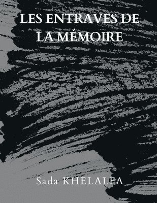 bokomslag les Entraves de la Mémoire