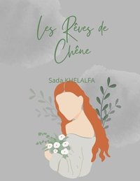 bokomslag Les Rêves de Chêne