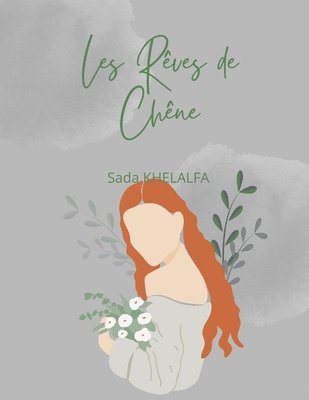 bokomslag Les Rêves de Chêne