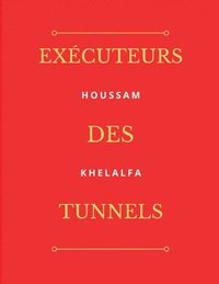 bokomslag Executeurs des Tunnels