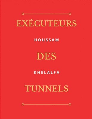 Excuteurs des Tunnels 1