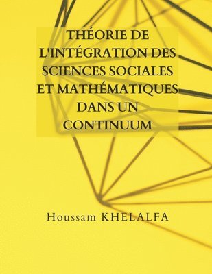 Theorie de l'integration des sciences sociales et mathematiques dans un continuum 1