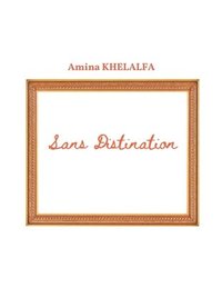 bokomslag Sans Distination