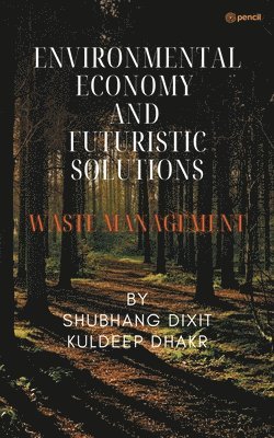 Environmental Economy and Futuristic Solutions 1
